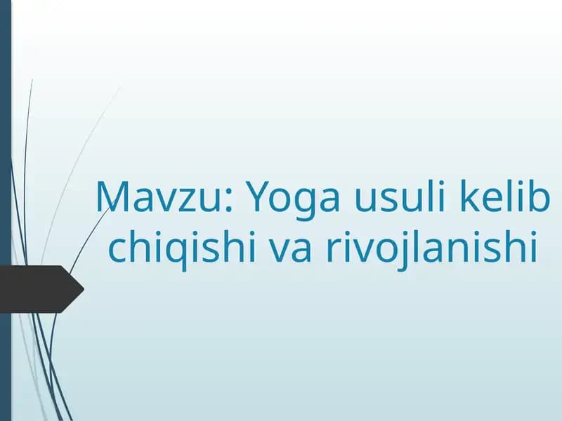 Yoga usuli kelib chiqishi va rivojlanishi