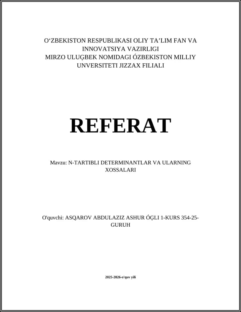 N-TARTIBLI DETERMINANTLAR VA ULARNING XOSSALARI