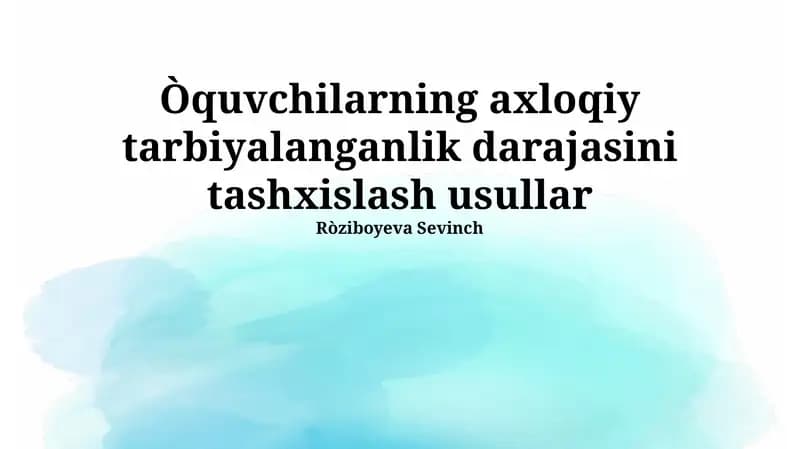 Axloqiy tarbiyaning mohiyati va ko'rsatkichlari