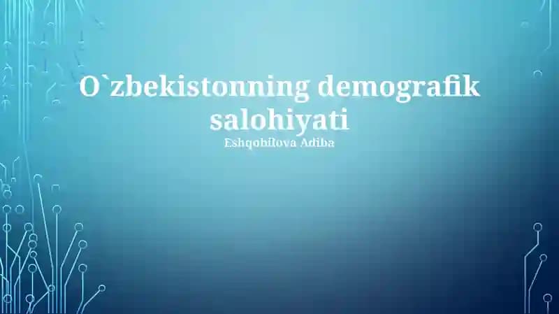 O`zbekistonning demografik salohiyati