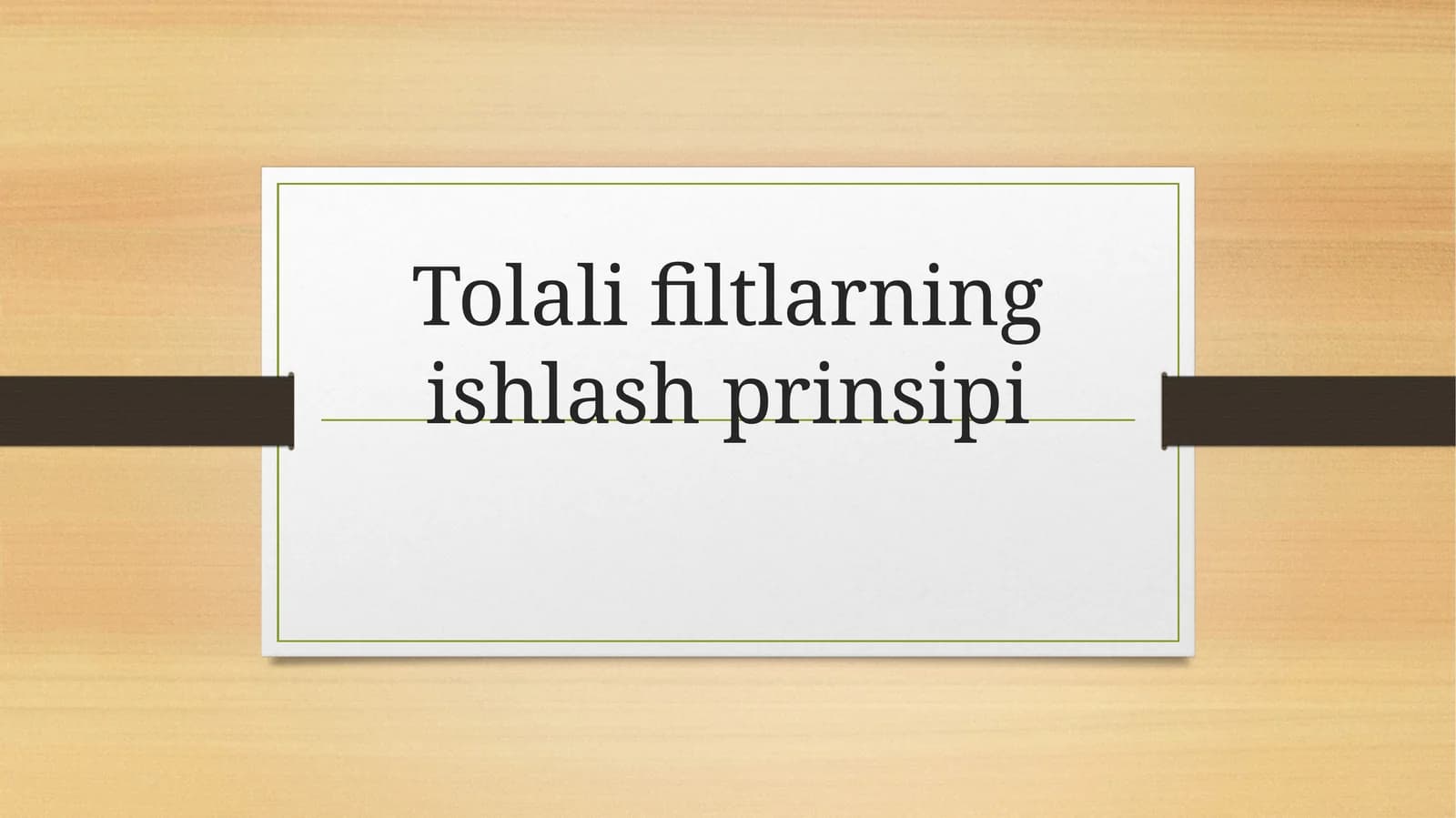 Tolalifiltlarningishlashprinsipi
