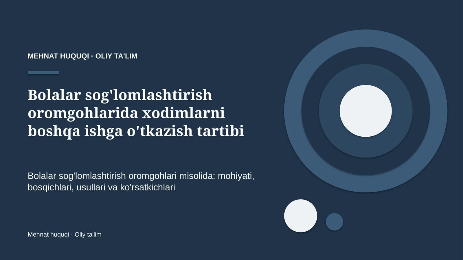 Bolalar sog'lomlashtirish oromgohlarida xodimlarni boshqa ishga o'tkazish tartibi