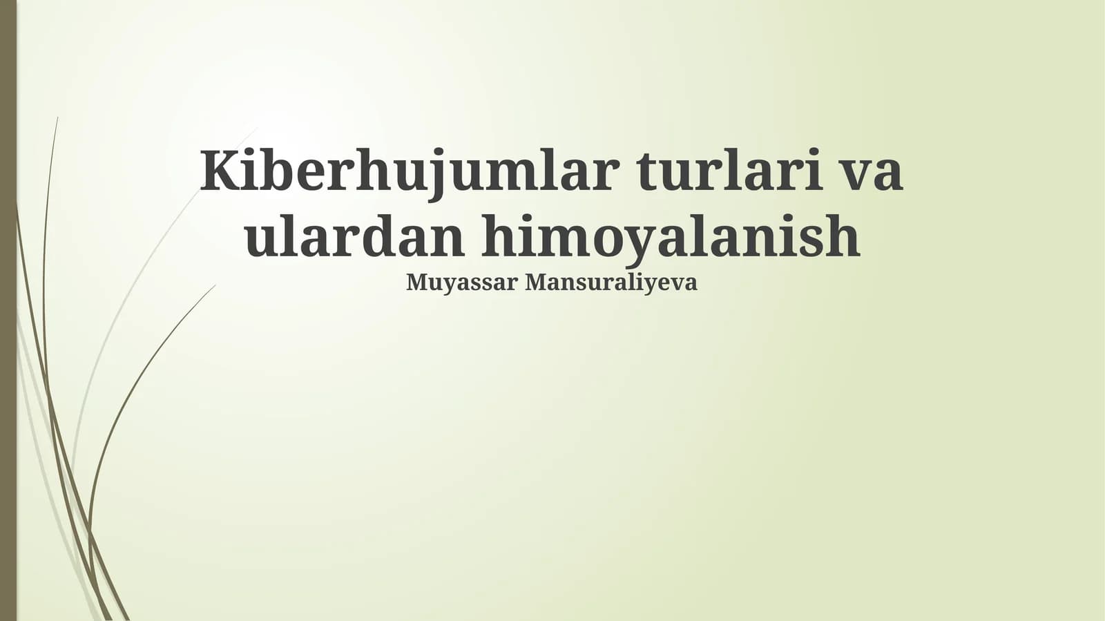 Kiberhujumlar turlari va ulardan himoyalanish