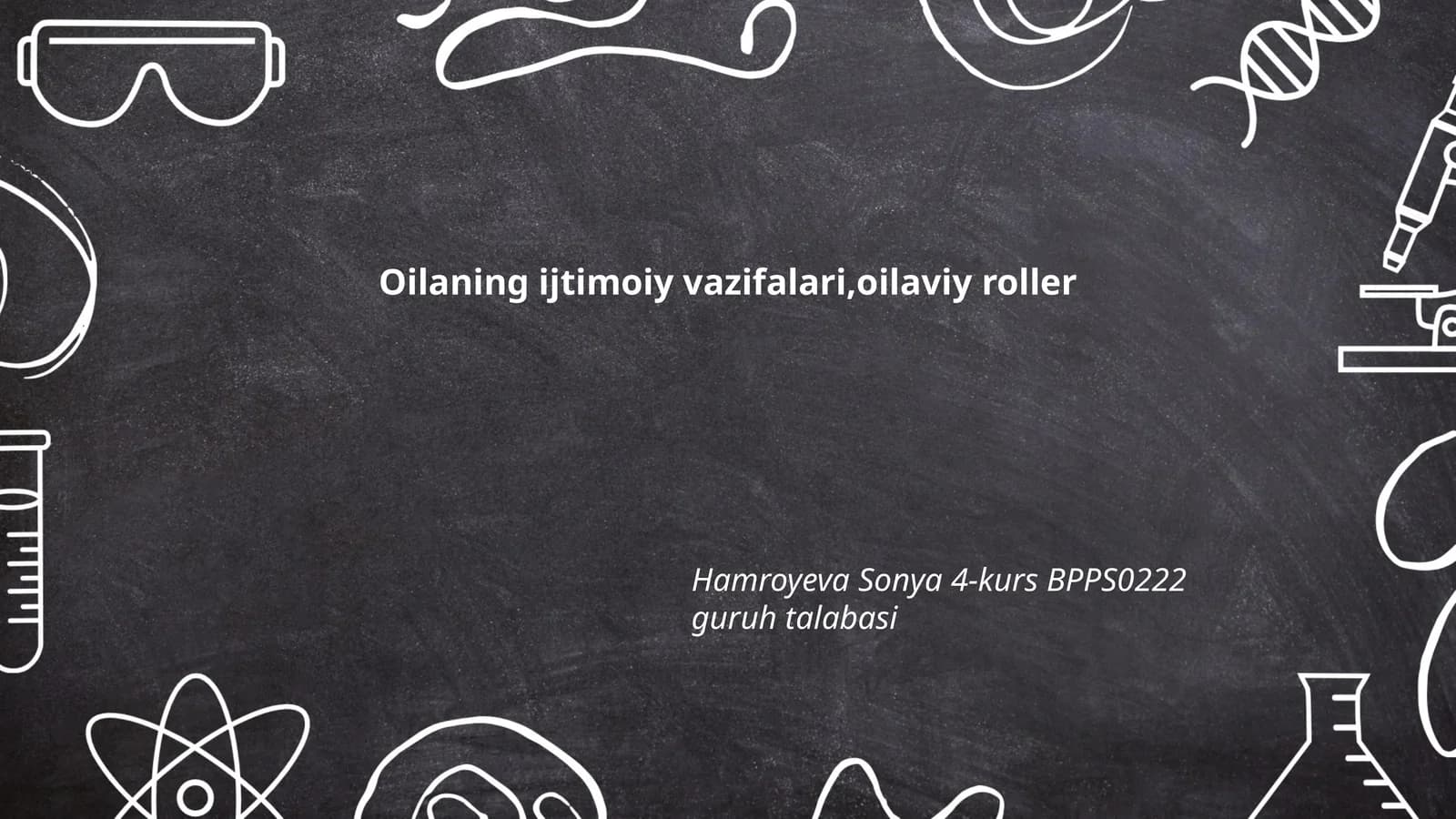Oilaning ijtimoiy vazifalari,oilaviy roller