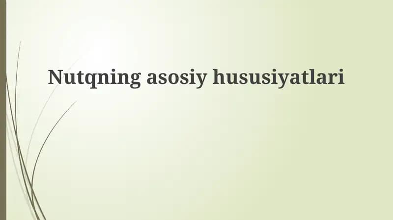 Nutqning asosiyhususiyatlari
