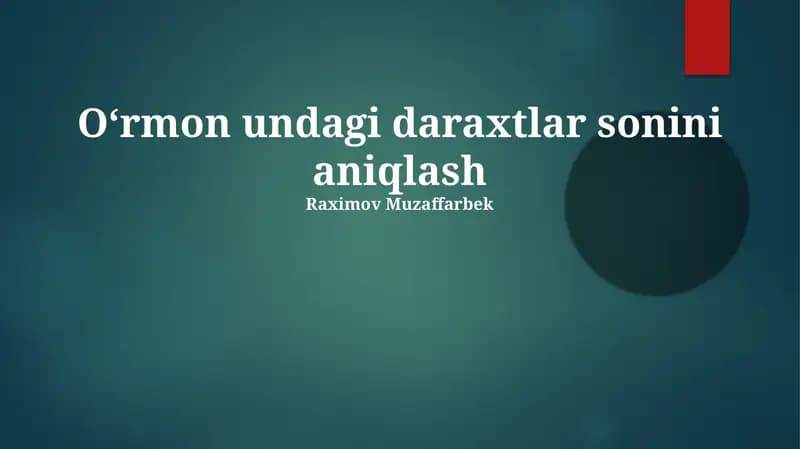Oʻrmon undagi daraxtlar sonini aniqlash