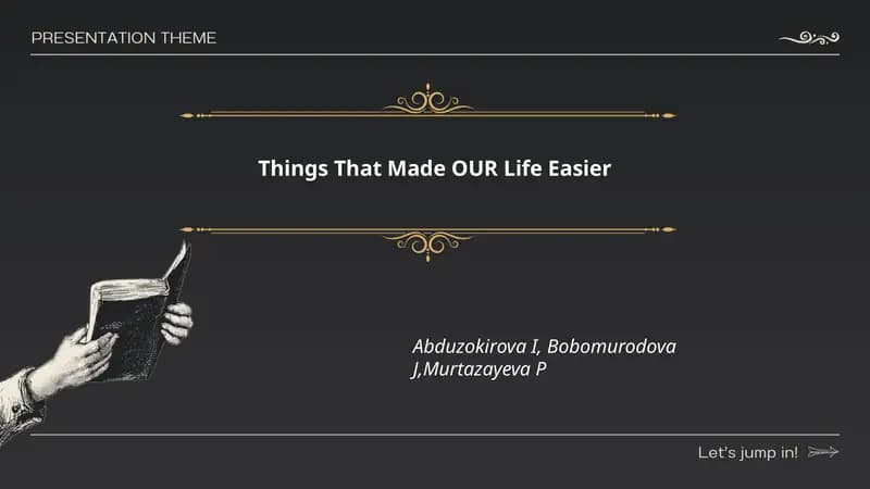 Things That Made OUR Life Easier
