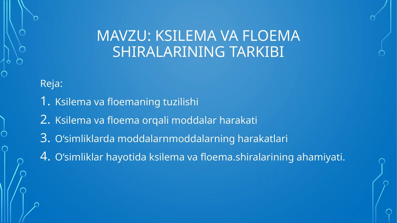 Ksilema va floemaning tuzilishi