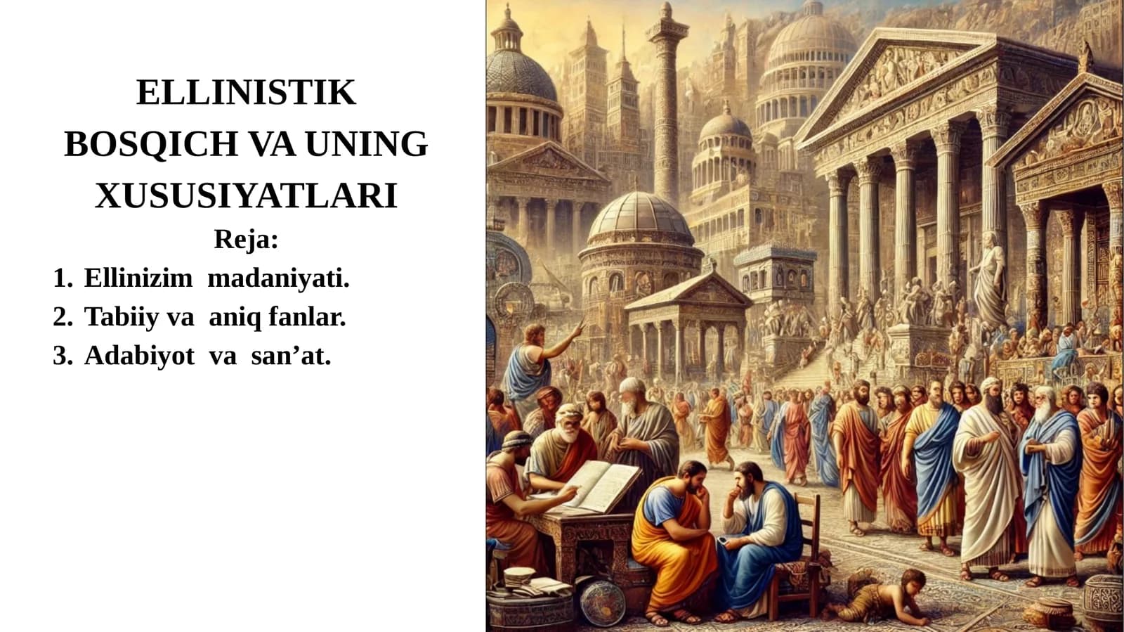 ELLINISTIKBOSQICH VA UNINGXUSUSIYATLARI