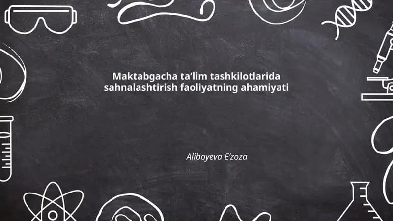 Maktabgacha taʼlim tashkilotlarida sahnalashtirish faoliyatning ahamiyati