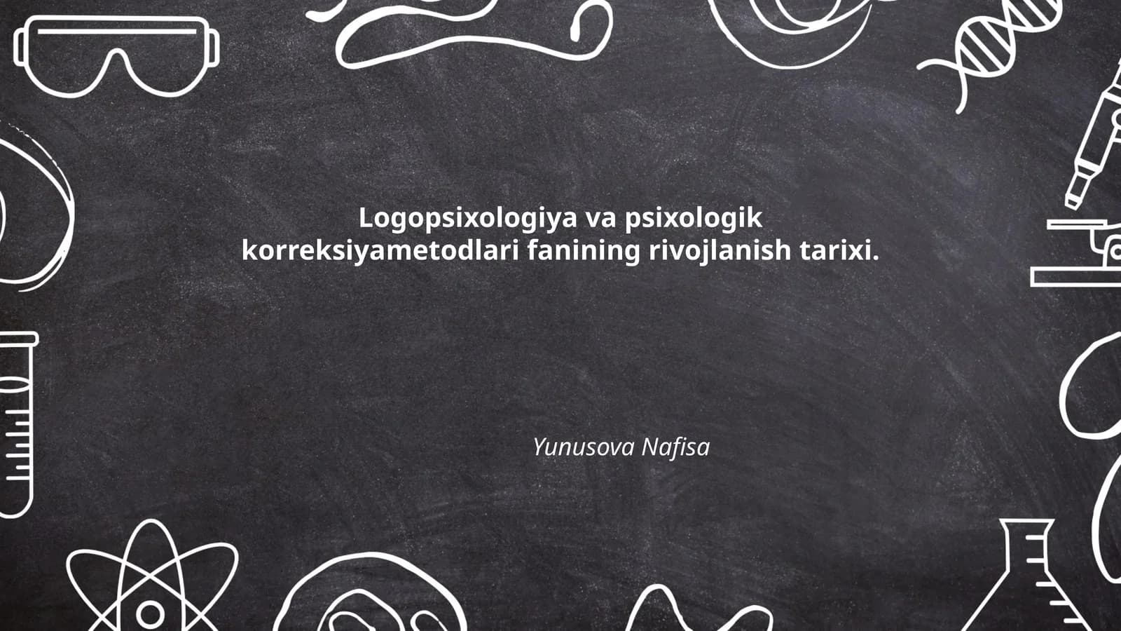 Logopsixologiya va psixologik korreksiyametodlari fanining rivojlanish tarixi