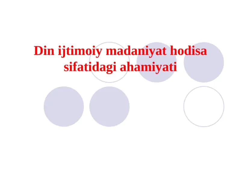 Din ijtimoiy madaniyat hodisa sifatidagi ahamiyati