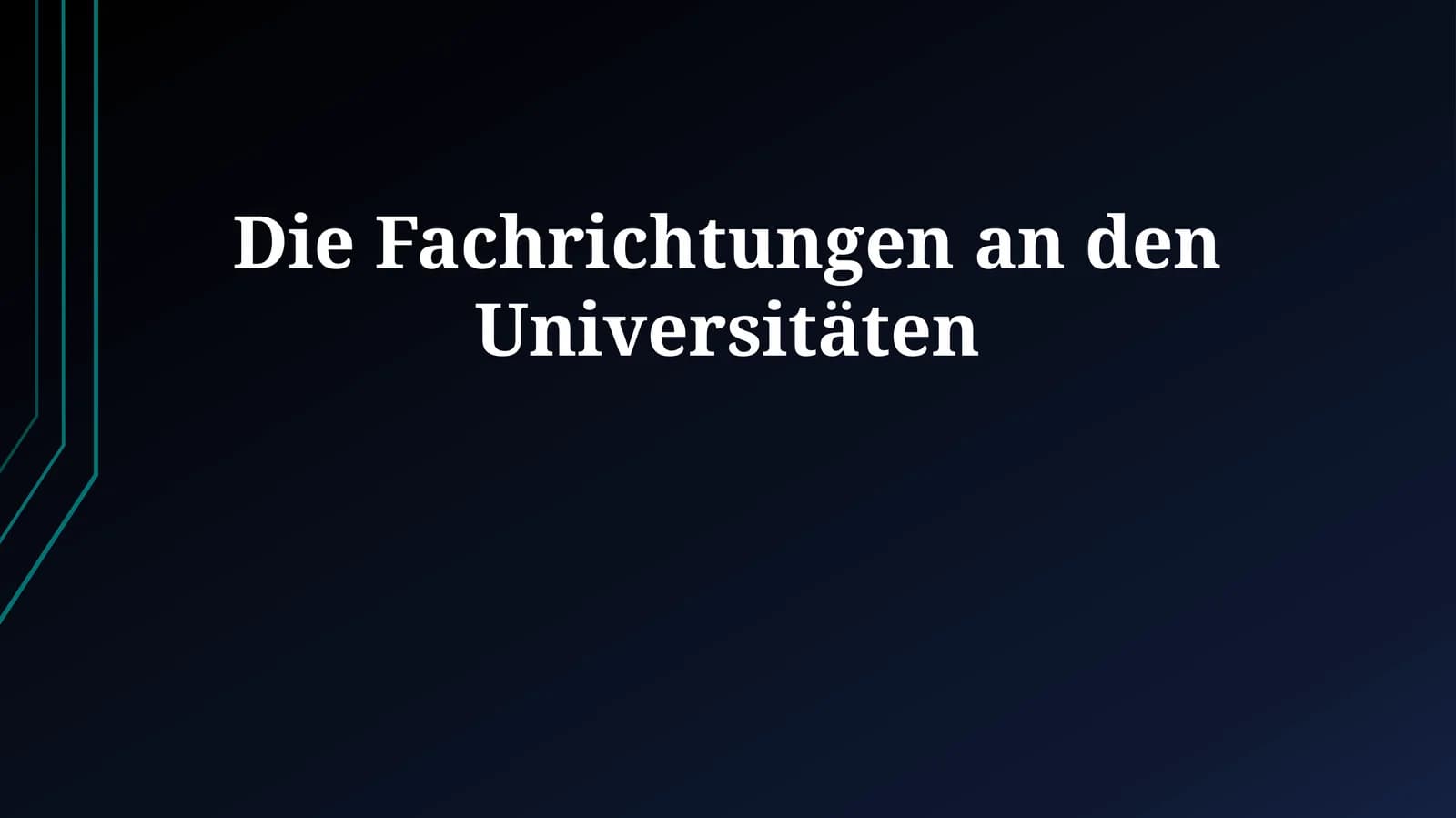 Die Fachrichtungen an den Universitäten