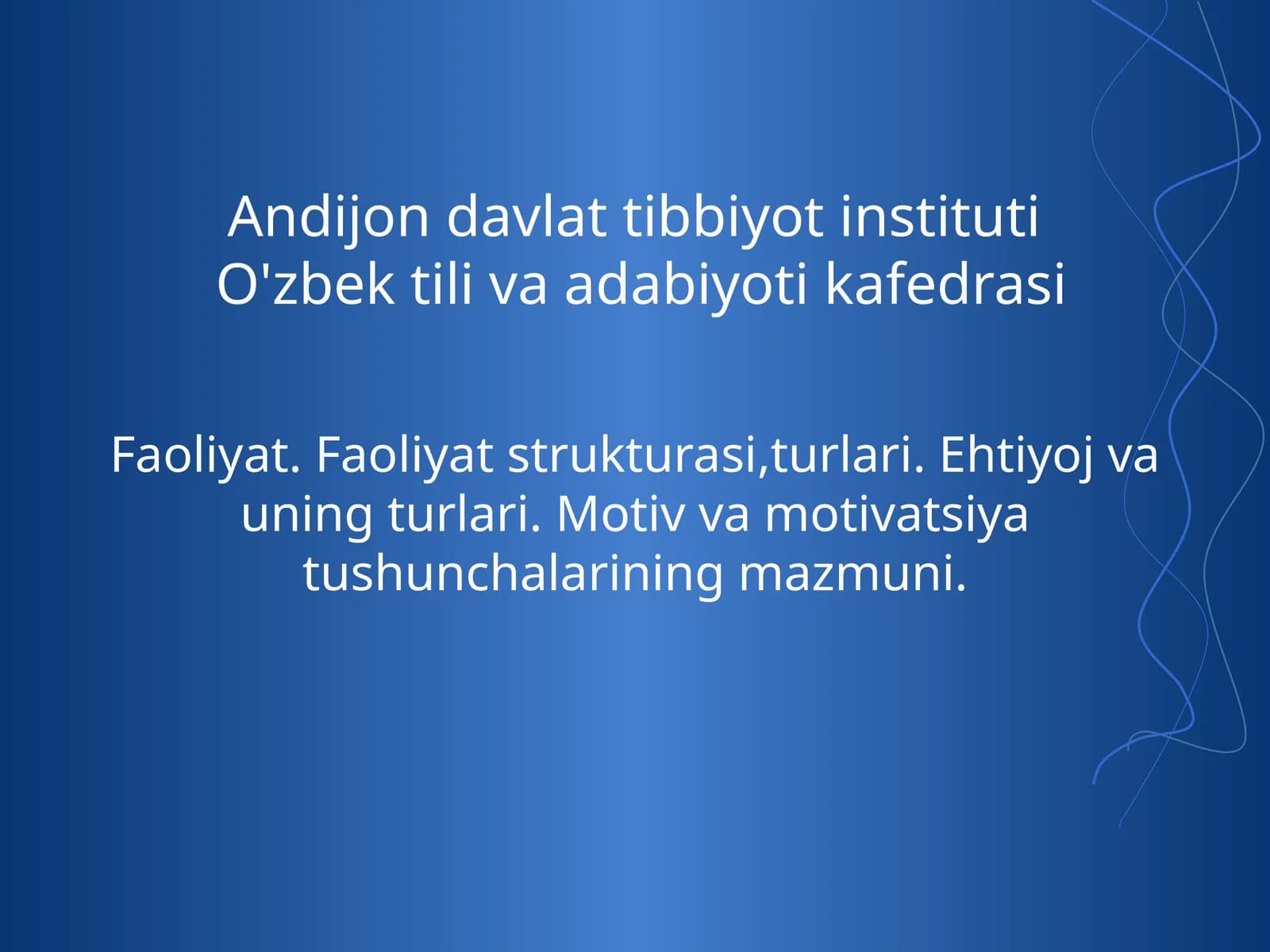 Psixologiya fanidan Faoliyat. Ehtiyoj. Motivatsiya