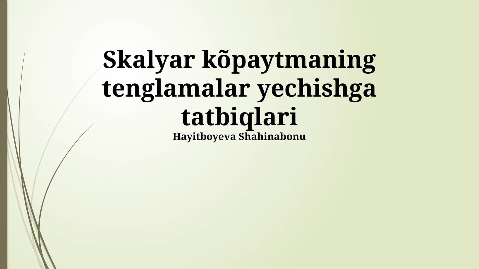 Skalyar Ko'paytmaning Tenglamalar Yechishga Tatbiqlari