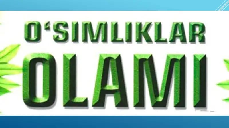 Oʻsimliklar va tirik organizmlar dunyosi