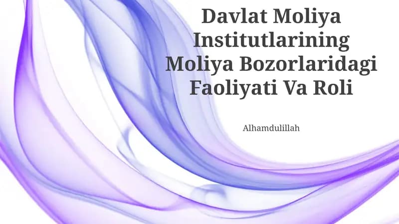 Davlat Moliya Institutlarining Moliya Bozorlaridagi Faoliyati Va Roli