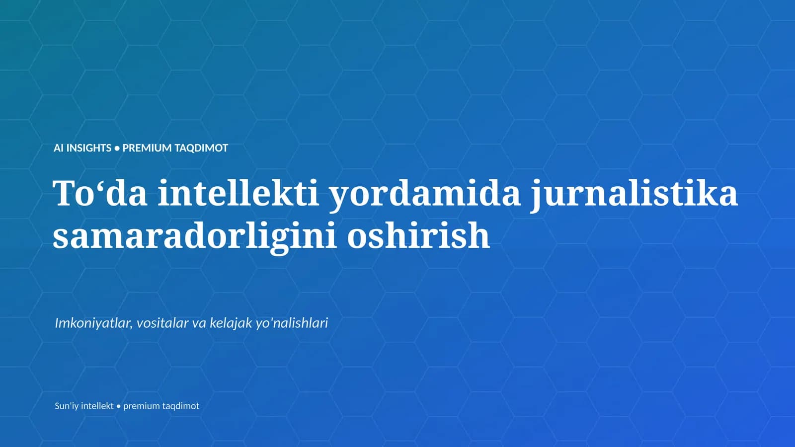 Toʻda intellekti yordamida jurnalistika samaradorligini oshirish