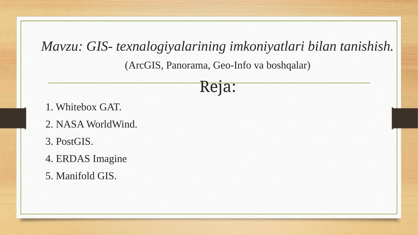 GIS- texnalogiyalarining imkoniyatlari bilan tanishish. (ArcGIS, Panorama, Geo-Info va boshqalar)