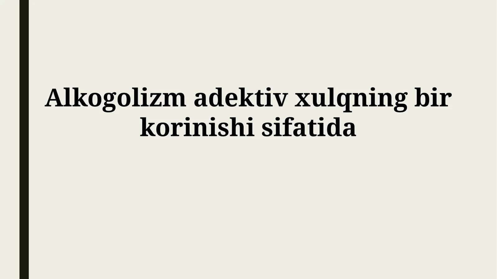 Alkogolizm adektiv xulqning birkorinishisifatida