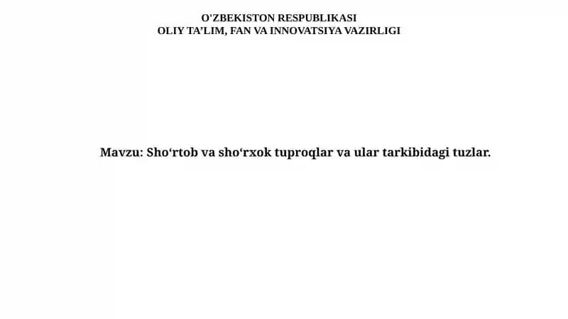 Sho‘rtob va sho‘rxok tuproqlar va ular tarkibidagi tuzlar