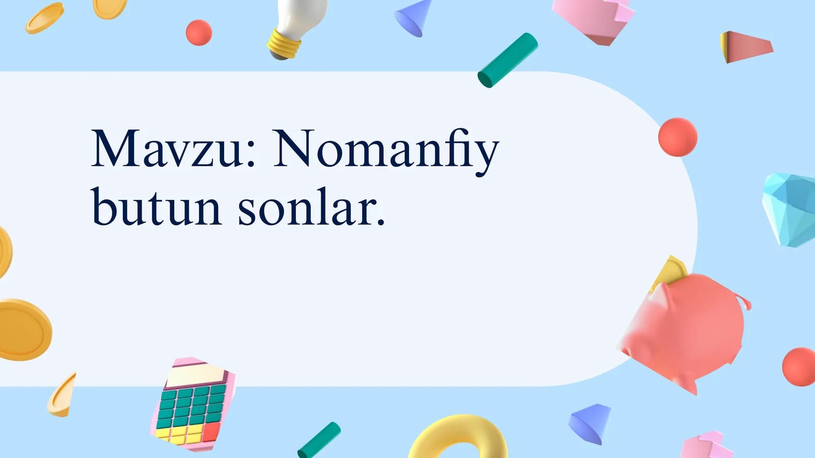 Nomanfiy butun sonlar