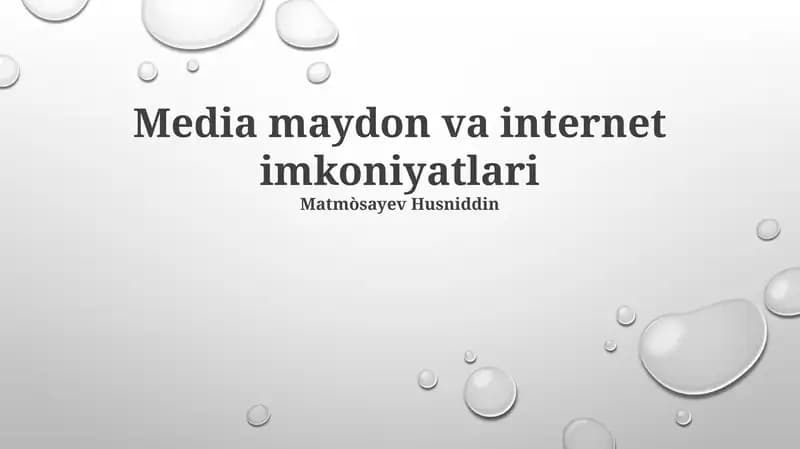Media maydon va internet imkoniyatlari