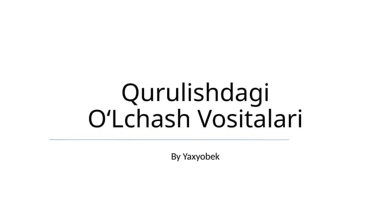 Qurulishdagi O‘Lchash Vositalari