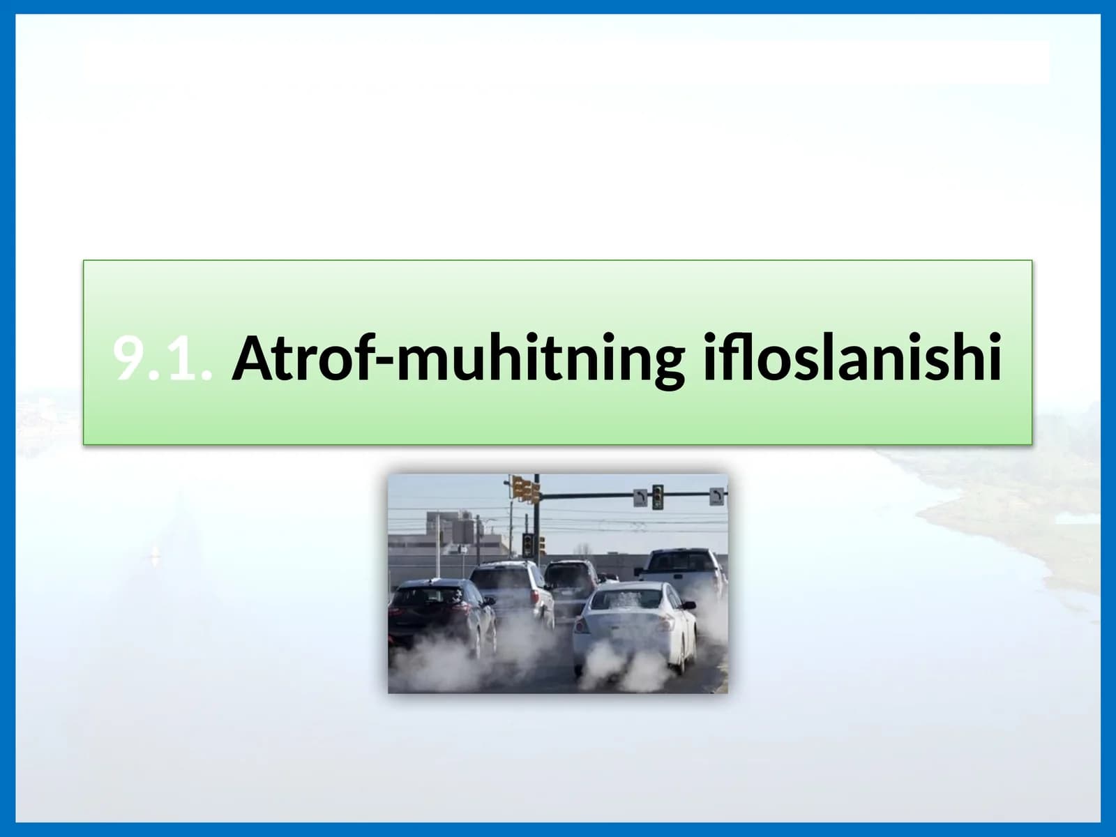 Atrof-muhitning ifloslanishi