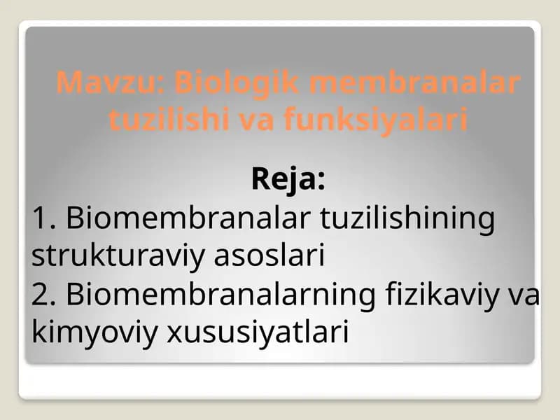 Biologik membranalarning tuzilishi va funktsiyalari