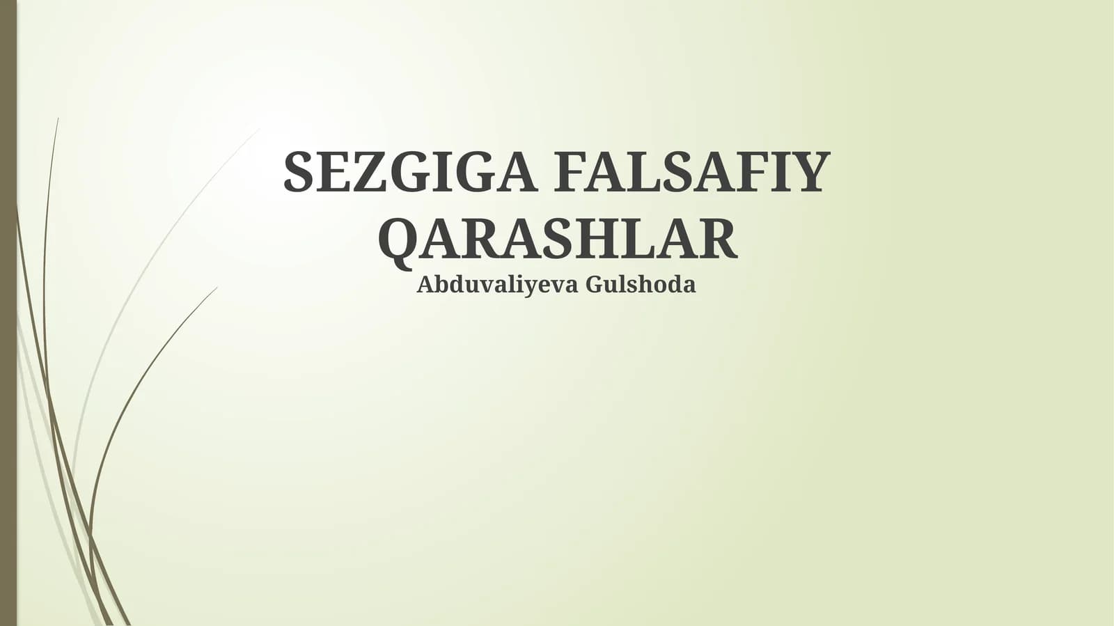 SEZGIGA FALSAFIY QARASHLAR