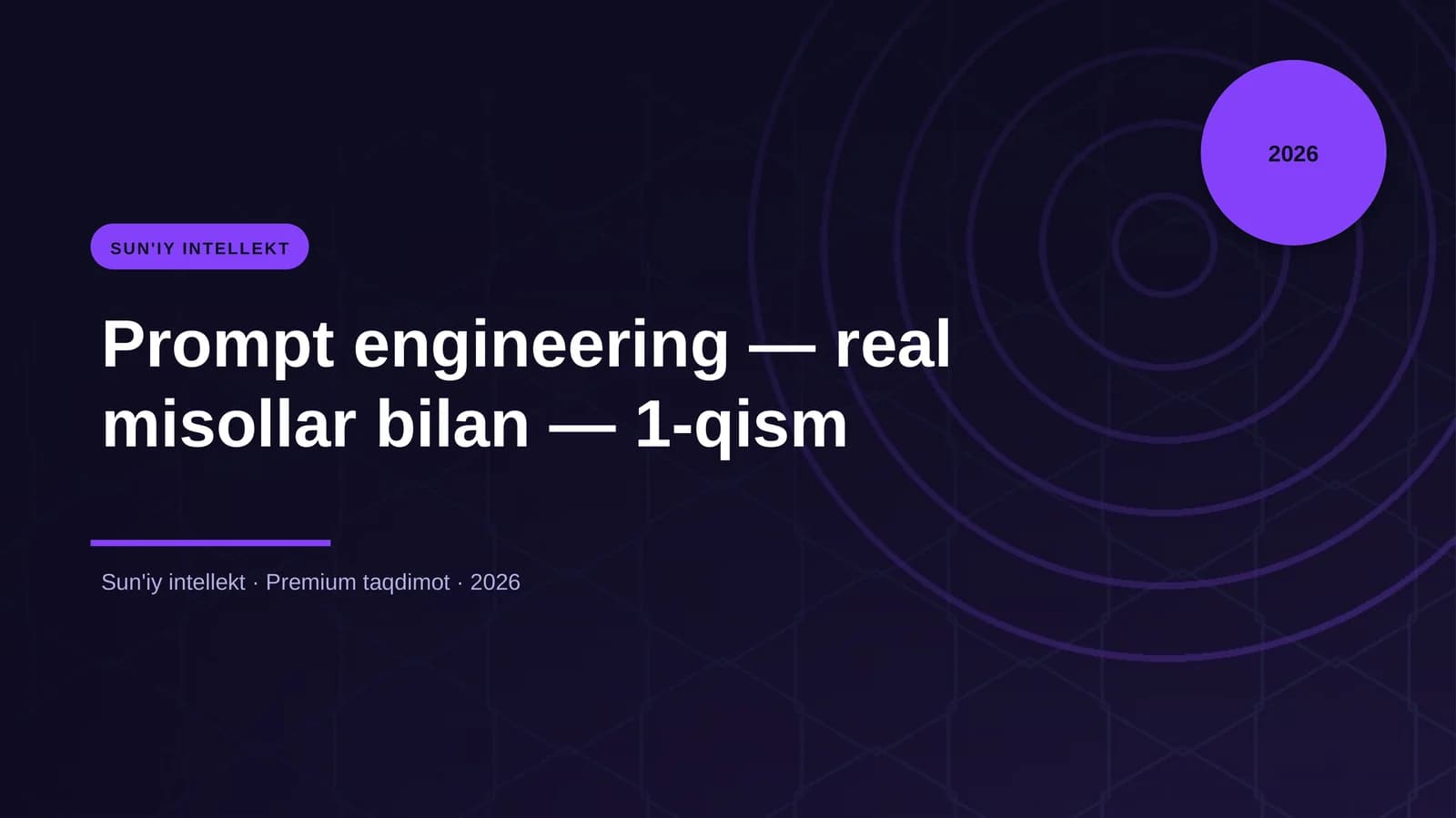 Prompt engineering — real misollar bilan — 1-qism