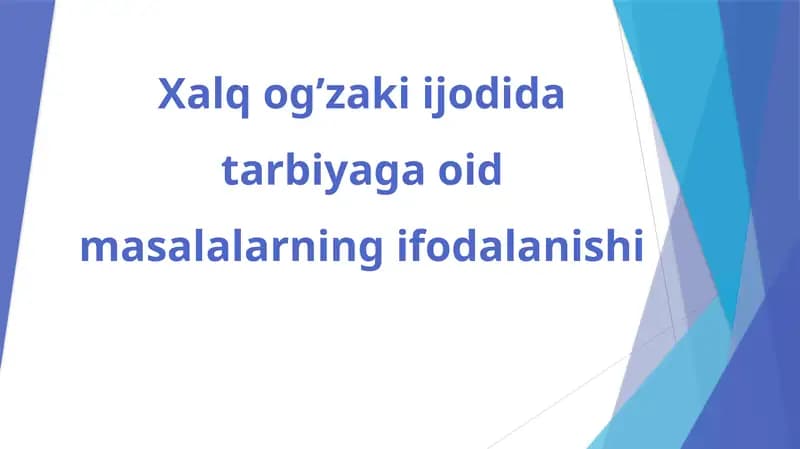 Xalq Og'zaki Ijodining Tarbiyadagi Ahmiyati