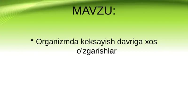 Organizmda keksayish davriga xos o’zgarishlar