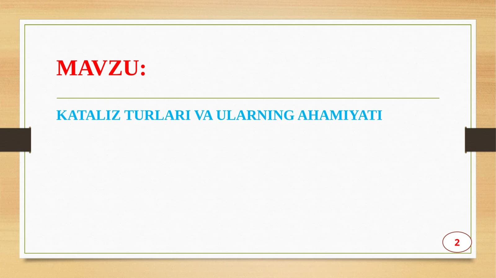 KATALIZ TURLARI VA ULARNING AHAMIYATI