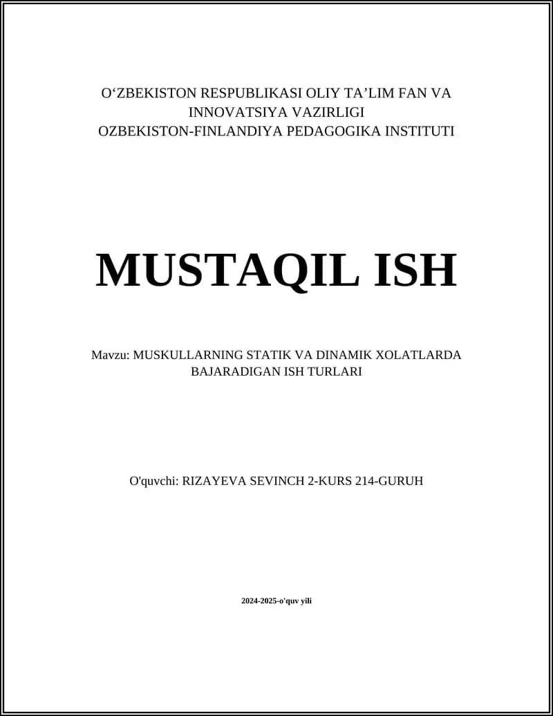 MUSKULLARNING STATIK VA DINAMIK XOLATLARDA BAJARADIGAN ISH TURLARI