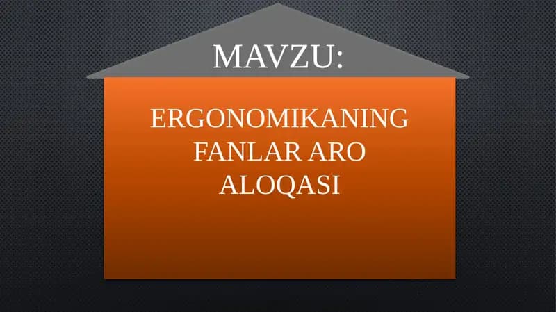 ERGONOMIKANING FANLAR ARO ALOQASI