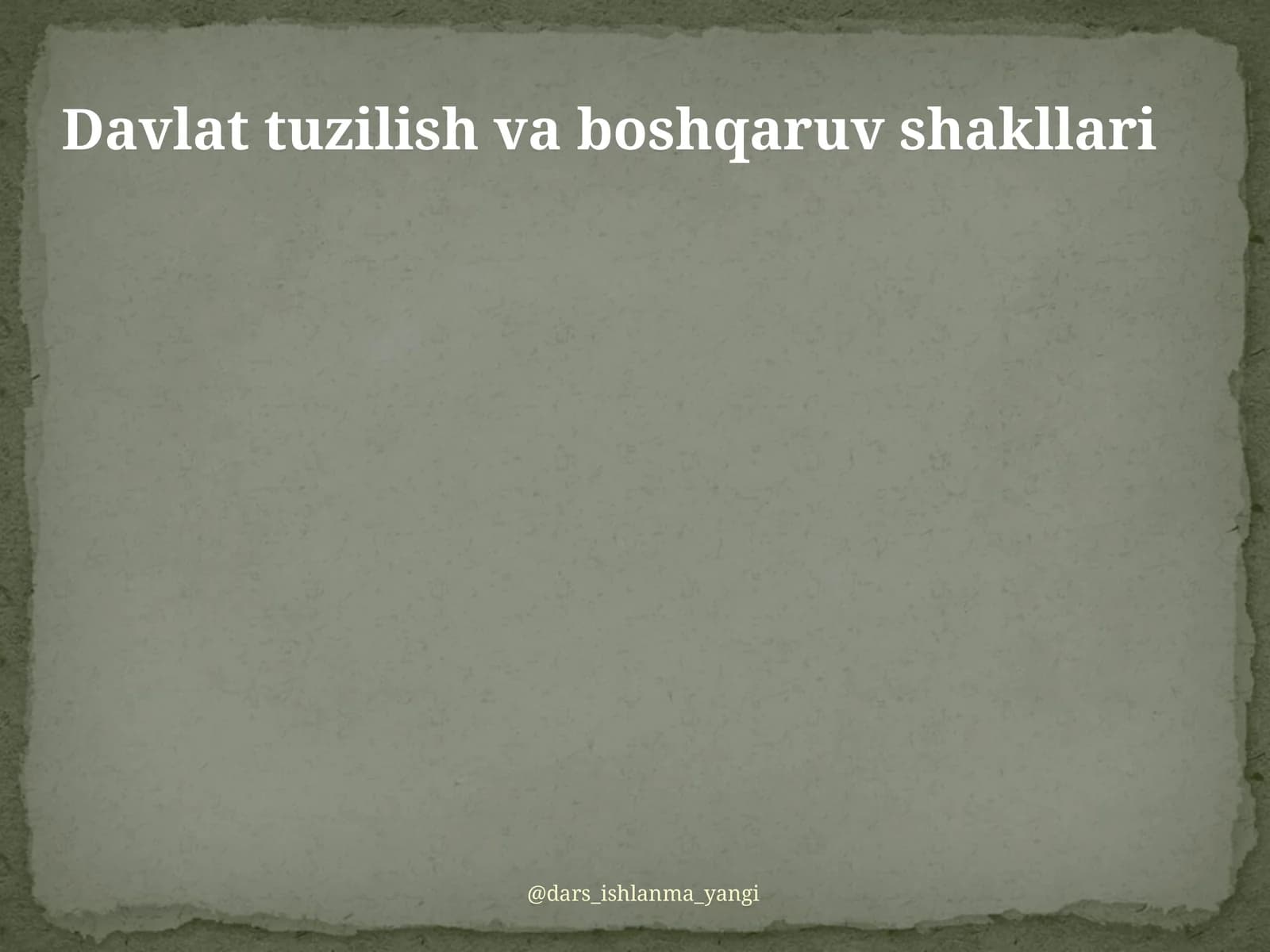 Davlat tuzilish va boshqaruv shakllari
