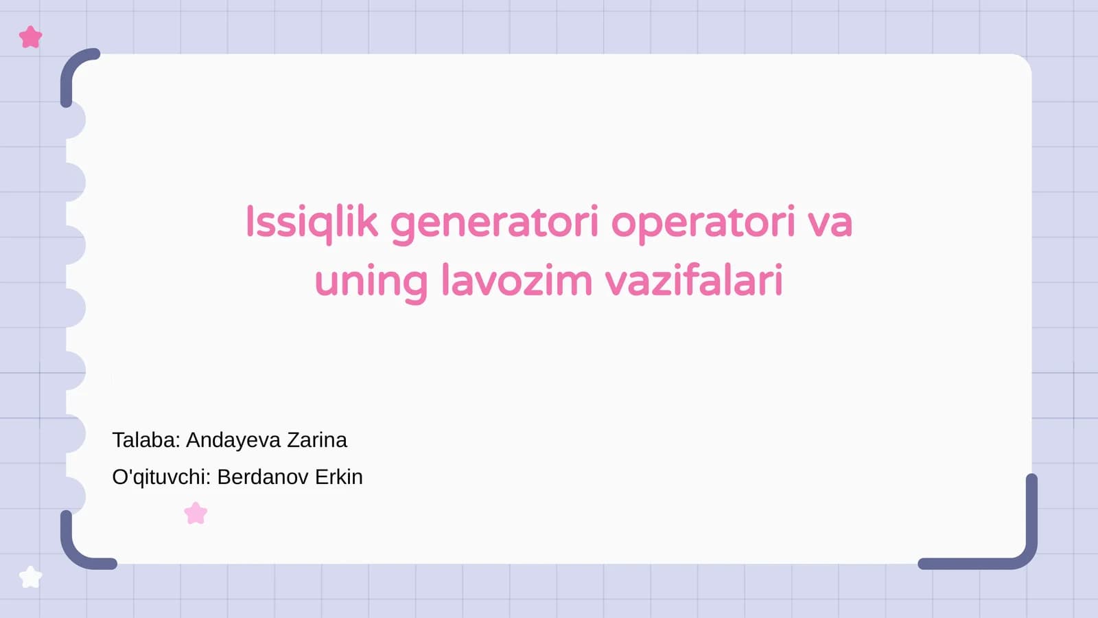 Issiqlik generatori operatori va uning lavozim vazifalari