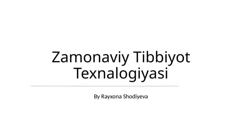 Zamonaviy Tibbiyot Texnalogiyasi