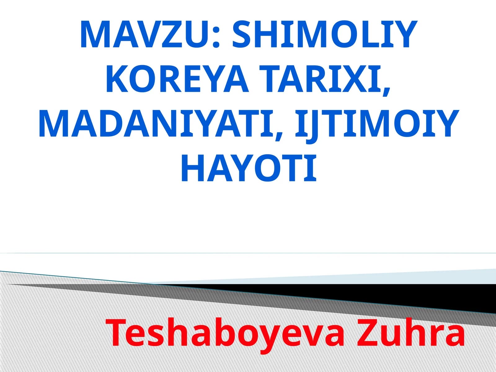 Shimoliy Koreya tarixi, madaniyati, ijtimoiy hayoti
