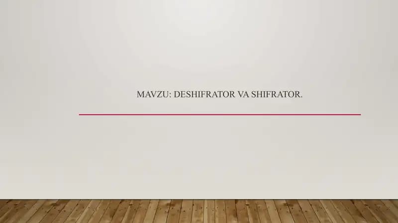 Deshifrator va Shifrator