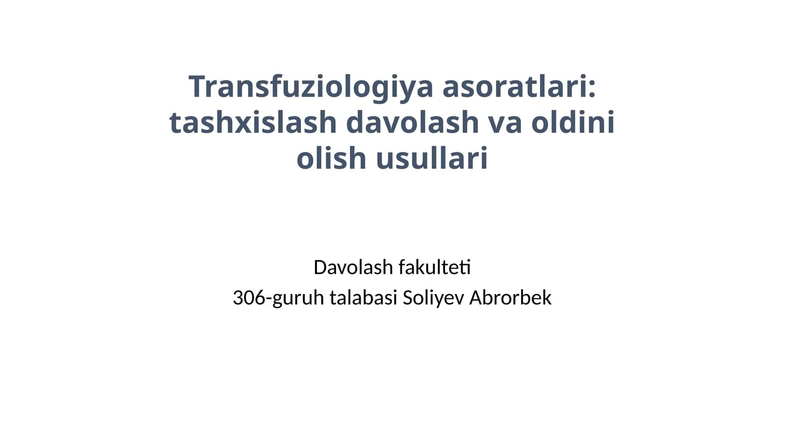 Transfuziologiya asoratlari: tashxislash davolash va oldini olish usullari