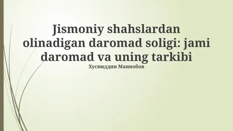 Jismoniy shahslardan olinadigan daromad soligi: jami daromad va uning tarkibi