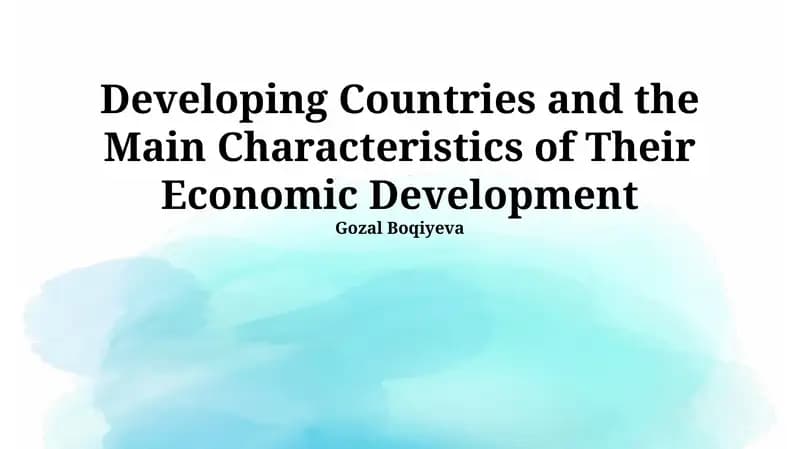Developing Countries and the Main Characteristics of Their Economic Development