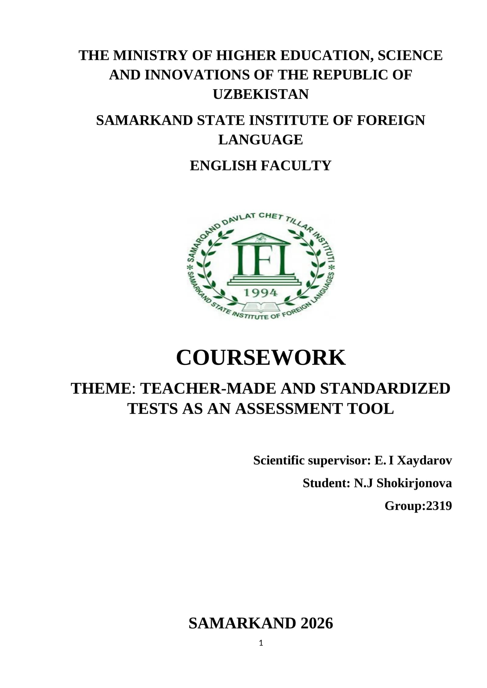 COURSEWORK: TEACHER-MADE AND STANDARDIZED TESTS AS AN ASSESSMENT TOOL