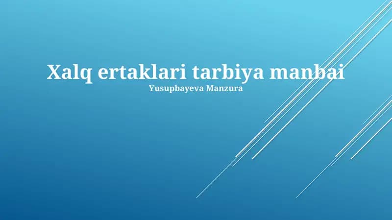 Xalq ertaklari tarbiya manbai