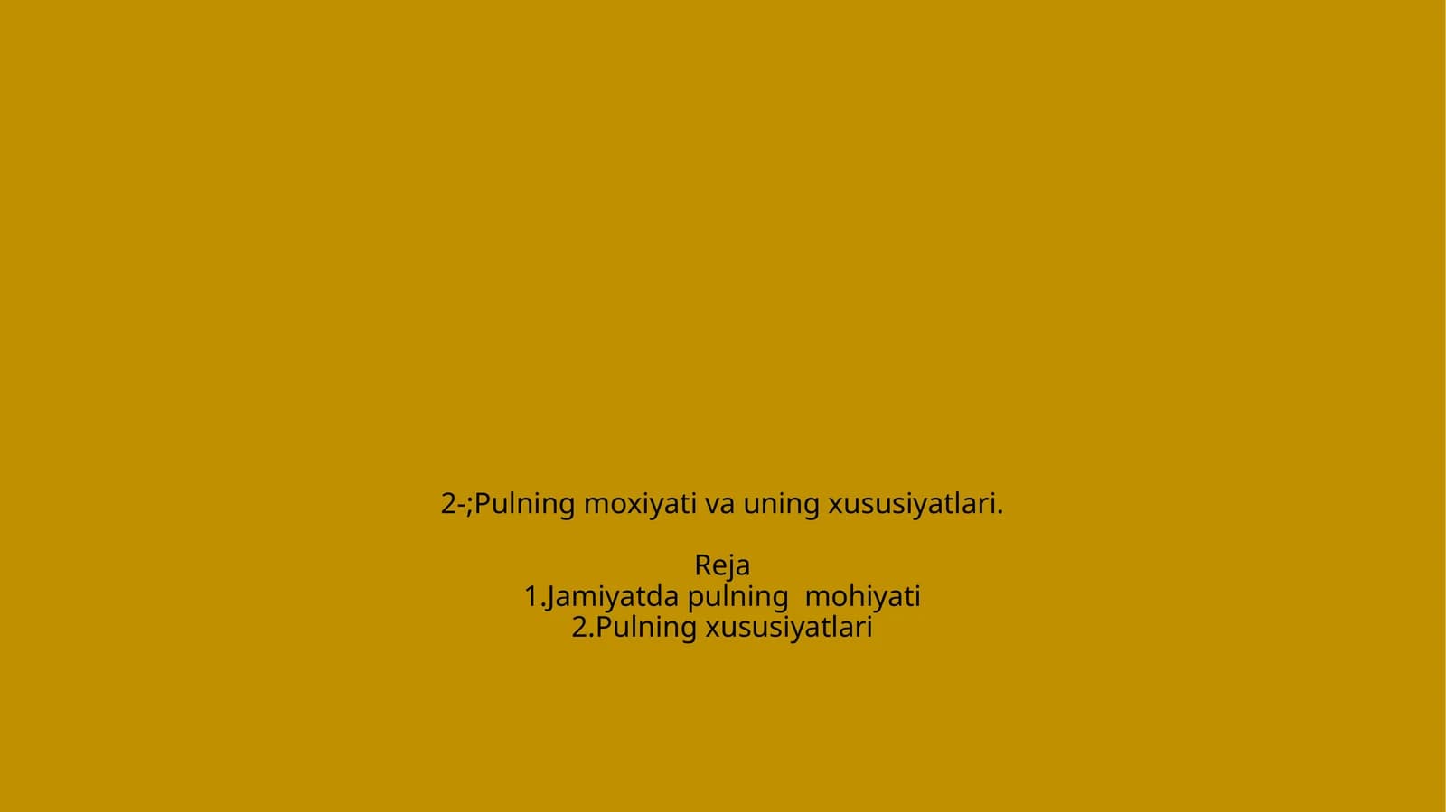 Pulning moxiyati vа uning xususiyatlаri