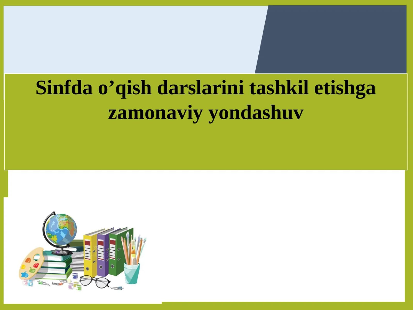 O‘qish darslarini tashkil etishga zamonaviy yondashuv