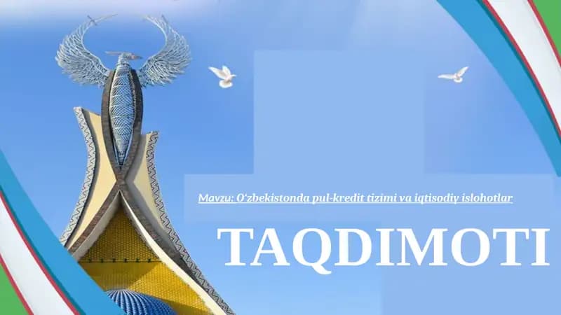 O‘zbekistondapul-kredittizimi vaiqtisodiyislohotlar
